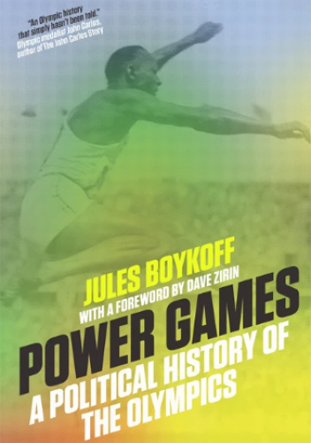 Power Games: A Political History of the Olympics
