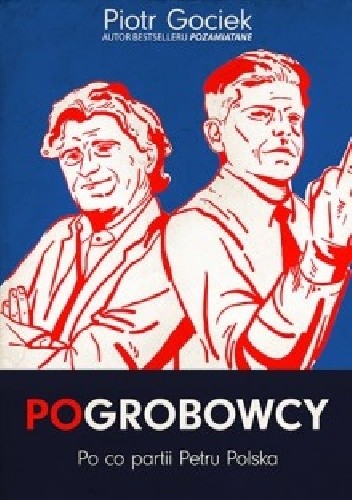 POgrobowcy. Po co partii Petru Polska