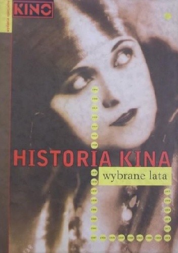 Historia kina. Wybrane lata
