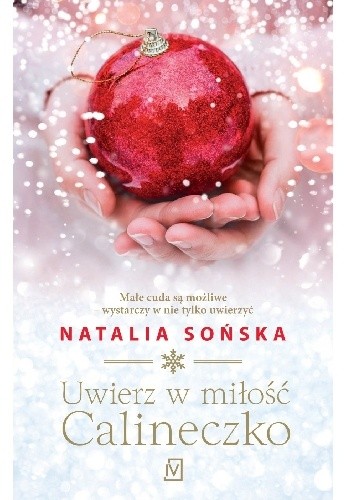 Uwierz w miłość, Calineczko