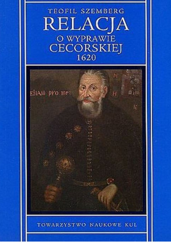 Relacja o wyprawie cecorskiej 1620
