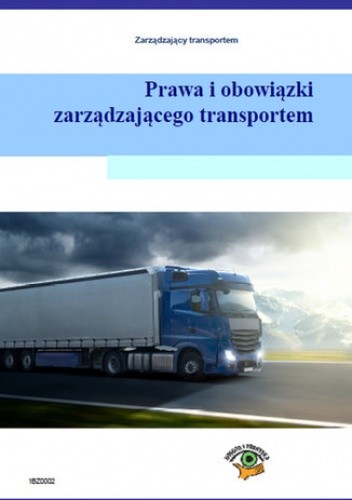 Prawa i obowiązki zarządzającego transportem