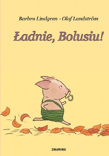 Ładnie, Bolusiu!