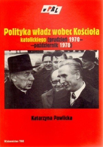 Polityka władz wobec Kościoła katolickiego (grudzień 1970-październik 1978)