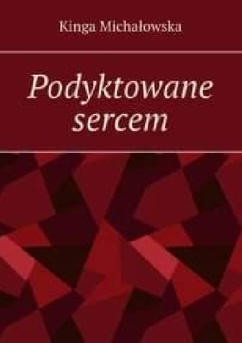 Podyktowane sercem