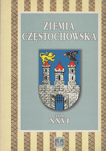 Ziemia Częstochowska, tom XXVI