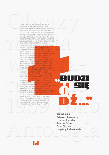 Budzi się Łódź… Obrazy miasta w literaturze do 1939 roku. Antologia