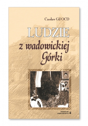 Ludzie z wadowickiej Górki