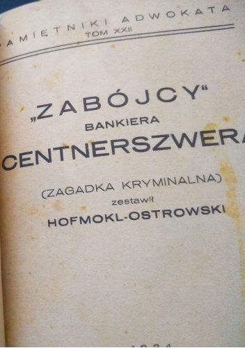 "Zabójcy" bankiera Centnerszwera (zagadka kryminalna)