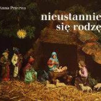 Nieustannie się rodzę