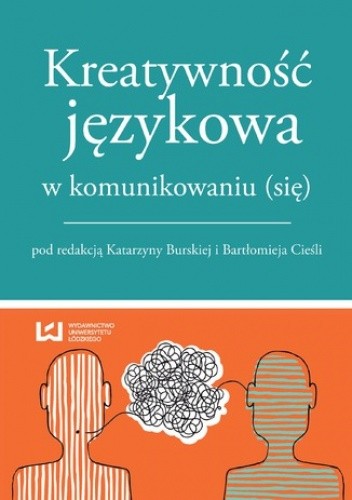 Kreatywność językowa w komunikowaniu (się)
