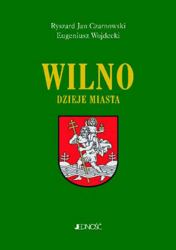 Wilno Dzieje i obraz miasta