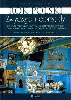 Rok polski. Zwyczaje i obrzędy