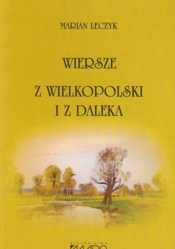 Wiersze z Wielkopolski i z daleka
