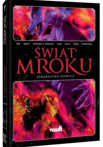 Świat Mroku. Szkarłatna odwilż.