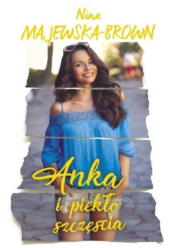 Anka i piekło szczęścia