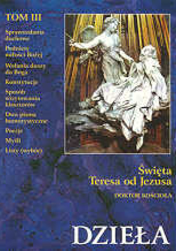 Dzieła t .III - Św. Teresa od Jezusa