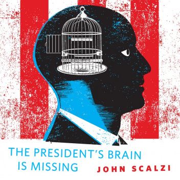 The President's Brain is Missing
