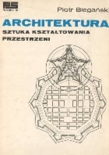 Architektura, sztuka kształtowania przestrzeni