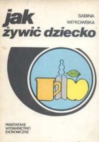 Jak żywić dziecko