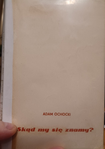 Skąd my się znamy?