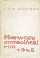 Pierwszy szczeciński rok 1945