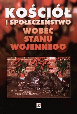 Kościół i społeczeństwo wobec stanu wojennego