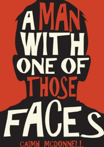 A Man With One of Those Faces