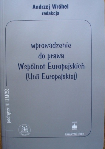 Wprowadzenie do prawa Wspólnot Europejskich (Unii Europejskiej)