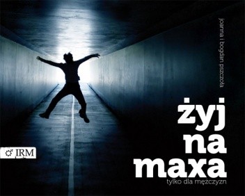Żyj na maxa