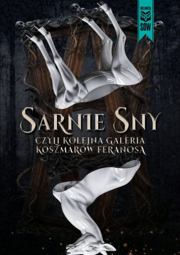 Sarnie sny czyli kolejna galeria koszmarów feranosa