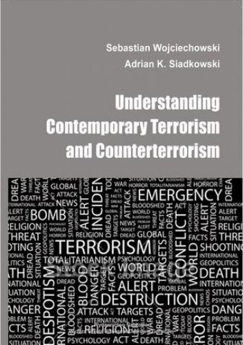 Understanding contemporary terrorism and counterterrorism