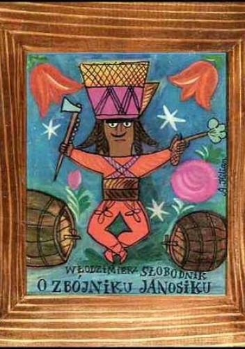 O zbójniku Janosiku