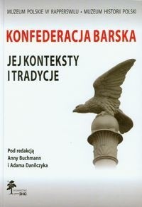 Konfederacja Barska jej konteksty i tradycje