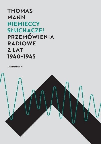 Niemieccy słuchacze! Przemówienia radiowe z lat 1940–1945