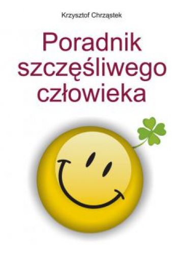 Poradnik szczęśliwego człowieka