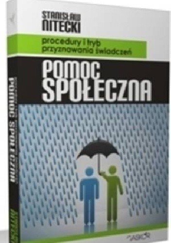 Pomoc społeczna. Procedury i tryb przyznawania świadczeń