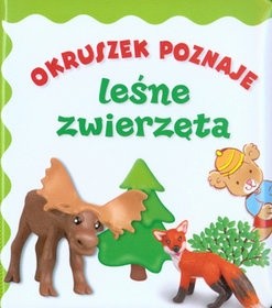 Okruszek poznaje leśne zwierzęta