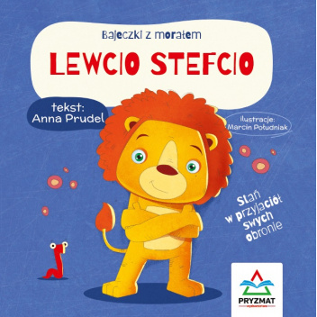 Bajeczki z morałem. Lewcio Stefcio