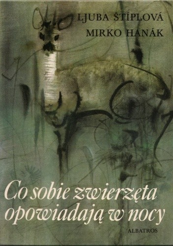 Co sobie zwierzęta opowiadają w nocy