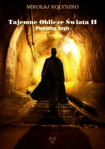 Tajemne Oblicze Świata II. Piekielny Szyfr