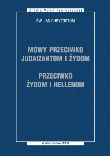 Mowy przeciwko Judaizantom i Żydom; Przeciwko Żydom i Hellenom