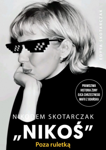 Nikodem Skotarczak "Nikoś" Poza ruletką