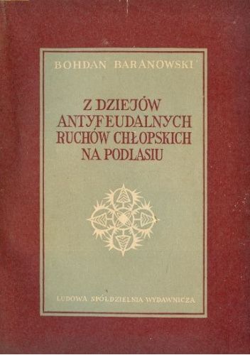 Z dziejów antyfeudalnych ruchów chłopskich na Podlasiu