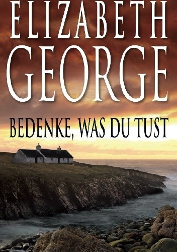 Bedenke, was du tust