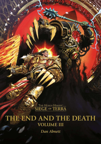 The End And The Death Volume 3 - Siege of Terra Book 10