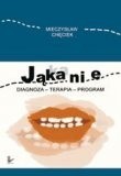 Jąkanie. Diagnoza-terapia-program