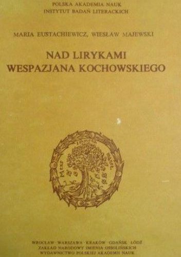 Nad lirykami Wespazjana Kochowskiego
