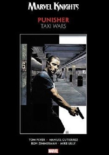 Marvel Knights Punisher by Peyer & Gutierrez: Taxi Wars