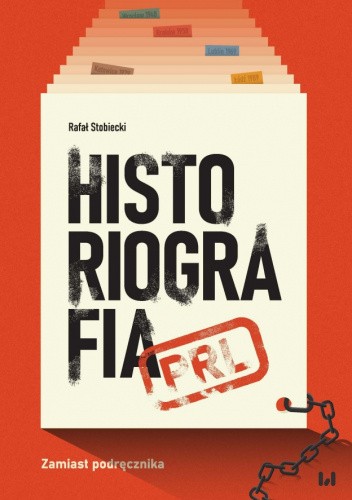 Historiografia PRL. Zamiast podręcznika